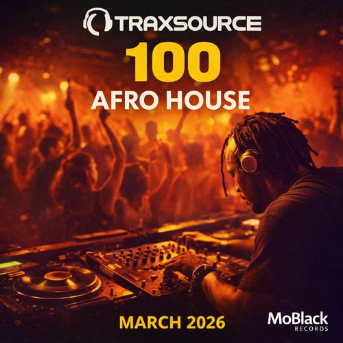 100 Afro House March 2026 - Traxsource